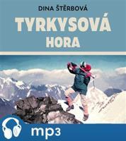 Tyrkysová hora, mp3 - Dina Štěrbová