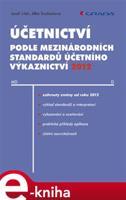 Účetnictví podle mezinárodních standardů účetního výkaznictví 2012 - Josef Jílek, Jitka Svobodová