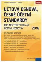 Účtová osnova, České účetní standardy 2016 - Jaroslava Svobodová, kol.