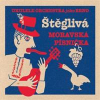 Ukulele Orchestra jako Brno - Štěglivá moravská písnička - CD