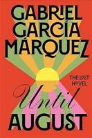 Until August - Gabriel García Márquez