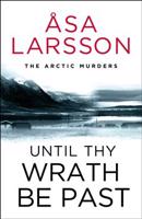 Until Thy Wrath Be Past - Asa Larssonová