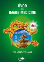 Úvod do Image Medicine - Sü Ming-tchang