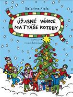 Úžasné Vánoce Matyáše Kotrby - Katarína Fiala Janigová