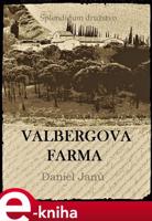 Valbergova farma - Daniel Janů