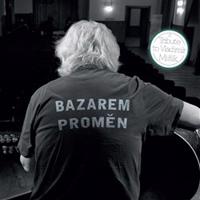 Various - Bazarem proměn: A Tribute to Vladimír Mišík
