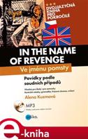 Ve jménu pomsty - In the Name of Revenge - Alena Kuzmová