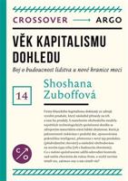 Věk kapitalismu dohledu - Shoshana Zuboffová