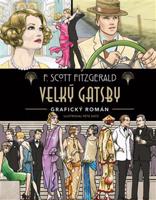 Velký Gatsby - grafický román - Francis Scott Fitzgerald