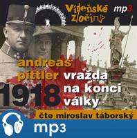 Vídeňské zločiny 2: Vražda na konci války /1918/, mp3 - Andreas Pittler
