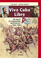 Viva Cuba Libre - Josef Opatrný