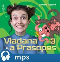Vladana a Prasopes 3, mp3 - Barbora Haplová