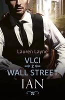 Vlci z Wall Street: Ian - Lauren Layne