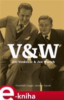 Voskovec + Werich - František Cinger, Jaromír Farník