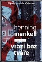Vrazi bez tváře - Henning Mankell
