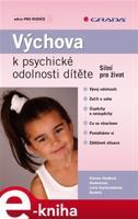 Výchova k psychické odolnosti dítěte - Lucie Ryntová Suchochlebová