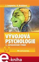 Vývojová psychologie - Dana Krejčířová, Josef Langmeier