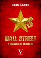 Wall Street a bolševická revoluce - Antony C Sutton