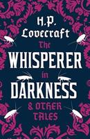 Whisperer in Darkness and Other Tales - Howard Phillips Lovecraft