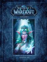 World of WarCraft: Kronika - svazek 3 - Chris Metzen, Matt Burns, Robert Brooks