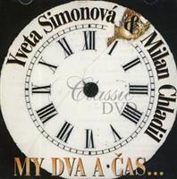Yveta Simonová/Milan Chladil - My dva a čas CD