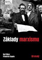 Základy marxismu II. - Karl Marx, Friedrich Engels