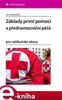 Základy první pomoci a přednemocniční péče - Jana Haluzíková