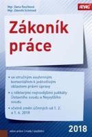 Zákoník práce 2018 (sešitové vydání) - Dana Roučková, Zdeněk Schmied