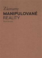 Záznamy manipulované reality - Pavel Humhal