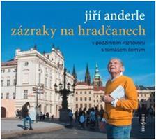 Zázraky na Hradčanech - Anderle Jiří, Tomáš Černý