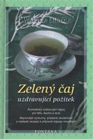 Zelený čaj - Uzdravující požitek - Walter Lübeck