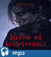 Živého mě nedostanou !, mp3 - Dušan D. Fabian
