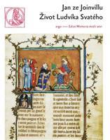Život Ludvíka svatého, krále francouzského - Jan ze Joinvillu
