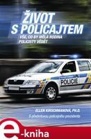 Život s policajtem - Ellen Kirschmanová