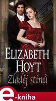 Zloděj stínů - Elizabeth Hoyt