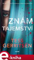 Znám tajemství - Tess Gerritsenová
