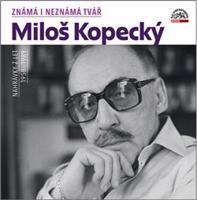Známá i neznámá tvář - Miloš Kopecký