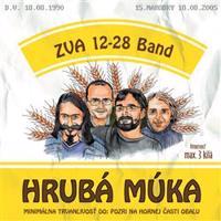 ZVA 12-28 Band - Hrubá múka CD