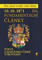 10. 10. 1871 - Fundamentální články - Michael Borovička