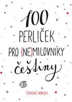 100 perliček pro (ne)milovníky češtiny - Sabina Straková, Červená propiska, Karla Tchauwou Tchuisseu