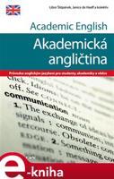 Academic English - Akademická angličtina - Libor Štěpánek, Janice Haaff de
