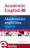 Academic English - Akademická angličtina - Libor Štěpánek, kol.
