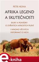 Afrika legend a skutečnosti - Petr Hejna