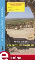 Afrikou na dohled/ Po stopách Hanzelky a Zikmunda - Michal Huvar
