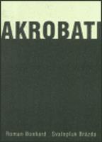 Akrobati - Roman Bonhard, Svatopluk Brázda