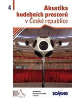 Akustika hudebních prostorů 4. v České republice/ Acoustics of Music Spaces in the Czech Republic 4