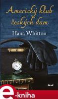 Americký klub českých dam - Hana Whitton