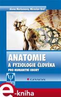 Anatomie a fyziologie člověka - Alena Merkunová, Miroslav Orel