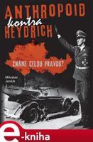Anthropoid kontra Heydrich - Miloslav Jenšík