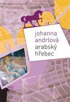 Arabský hřebec - Johanna Andrlová